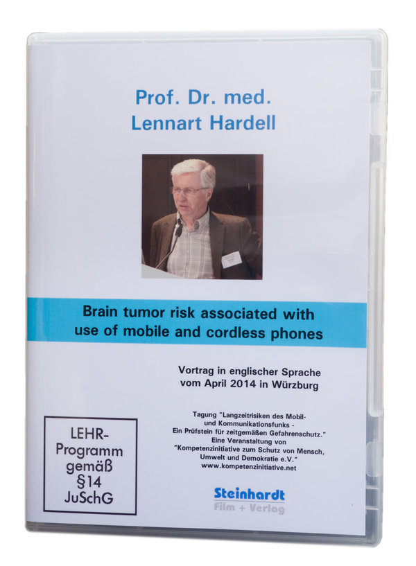 Prof. Dr. med. Lennart Hardell - Brain tumor risk associated with use of mobile and cordless phones