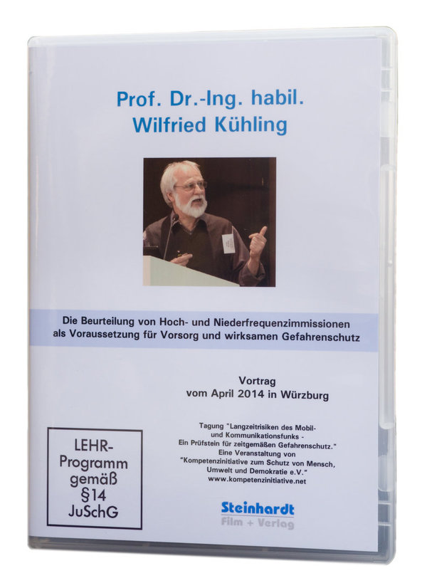 Prof. Dr.-Ing. habil. Wilfried Kühling - Die Beurteilung von Hoch- und Niederfrequenzimmissionen...